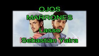 Karaoke Ojos Marrones al estilo de Lasso y Sebastián Yatra