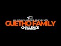 Guetho family challenge clip officiel