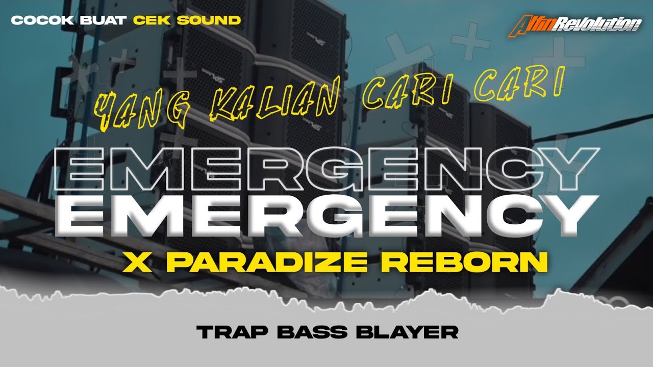 DJ EMERGENCY REBORN X PARADIZ TRAP BASS BLAYER DI JAMIN HOREG POLL ...