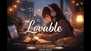 Lovable — Lo-Fi Chill Beat | No Copyright | DNSOUL RECORDS