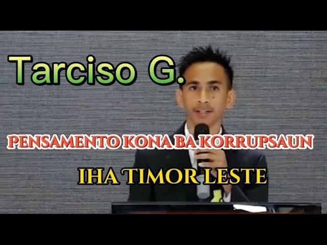 Tarciso G. Pensamento kona ba korrupsaun iha Timor Leste class=