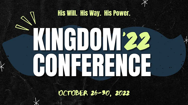Kingdom Conference '22 | The Blueprint for Revival...