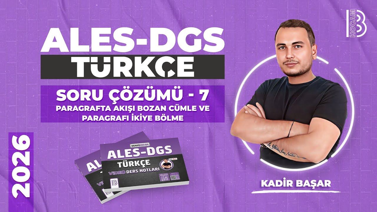 12) ALES-DGS -Türkçe-''12.GÜN'' -Soru Çözümü 7-Paragrafta Akışı Bozan Cümle ve Paragrafı İkiye Bölme