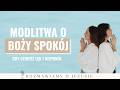 Modlitwa o Boży spokój - gdy czujesz lęk i niepokój