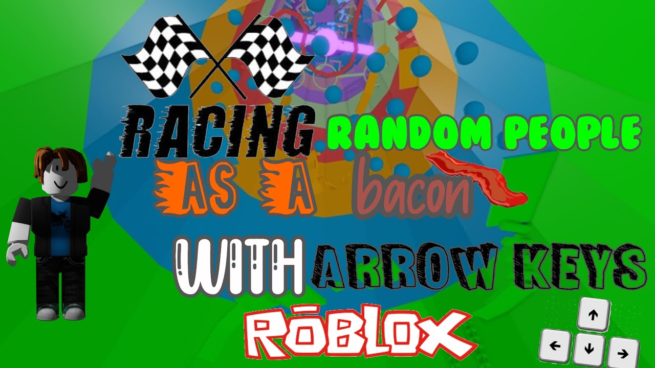 Racing Random People As A Bacon But With Arrow Keys Roblox Tower Of Hell Youtube - roblox arrow key not working