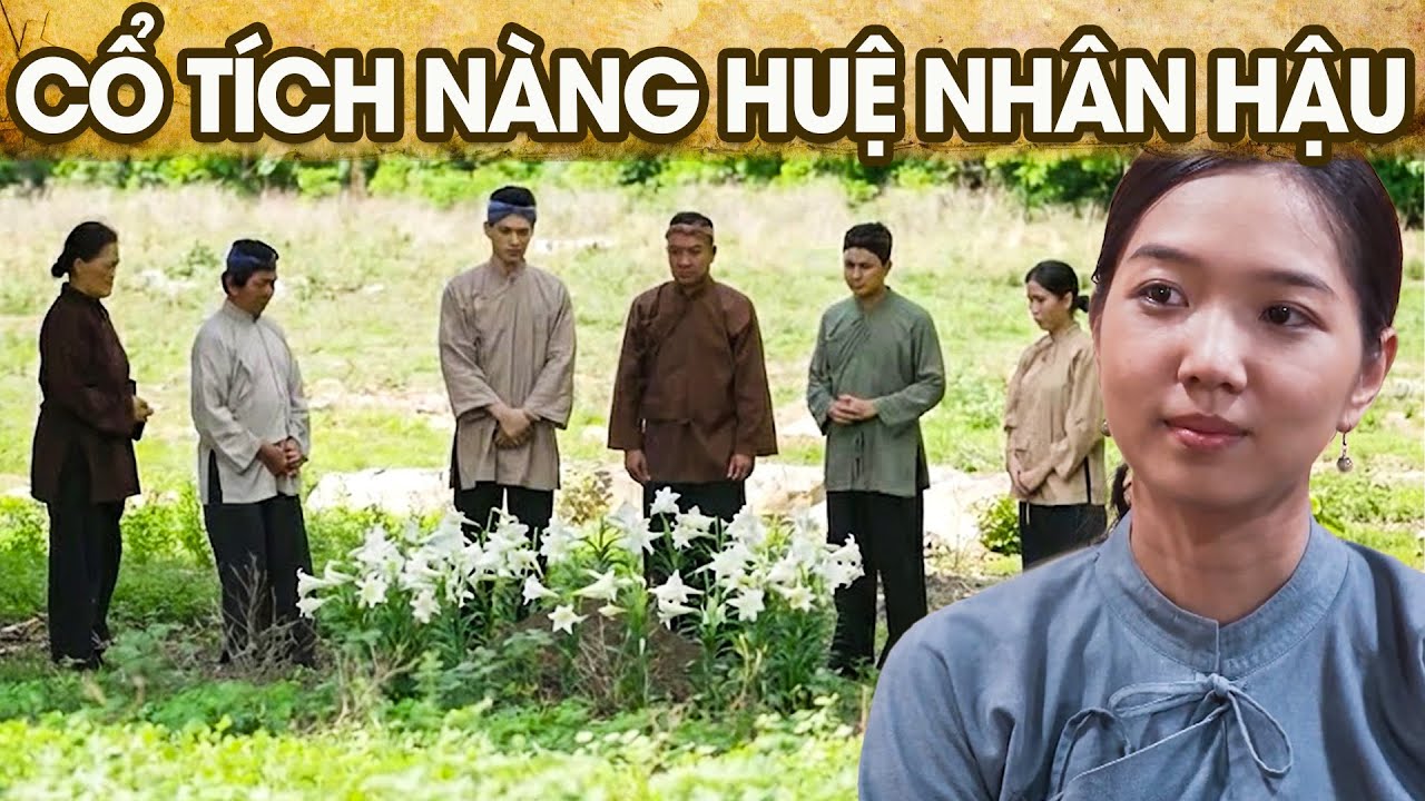 CỔ TÍCH NÀNG HUỆ NHÂN HẬU | CỔ TÍCH VIỆT NAM | PHIM TRUYỆN CỔ TÍCH HAY NHẤT 2026 | GHIỀN CỔ TÍCH