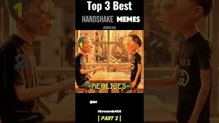 Ranking the Best Handshake Memes PART 2