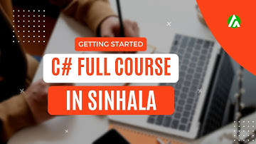 C# Tutorial for Beginners in Sinhala | Getting Started | Part 1