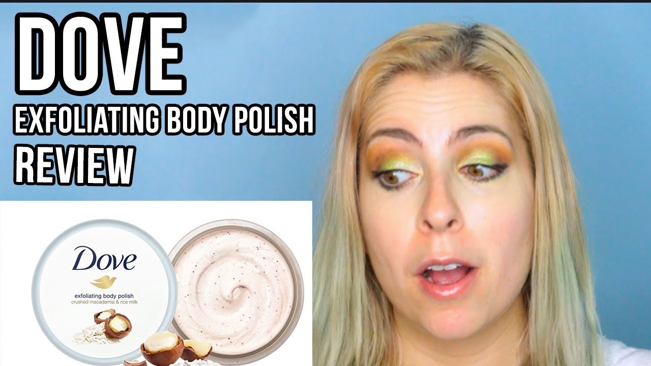 DOVE BODY POLISH First Impressions/Review YouTube
