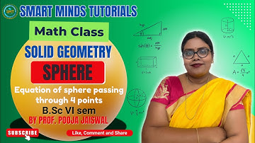 Solid Geometry | Sphere |Equation of Sphere Passing Through 4 Points| B.Sc. 6th Sem #solidgeometry