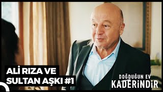 Ali Rıza ve Sultan'ın Evlilik Süreci (Part 1) | Doğduğun Ev Kaderindir