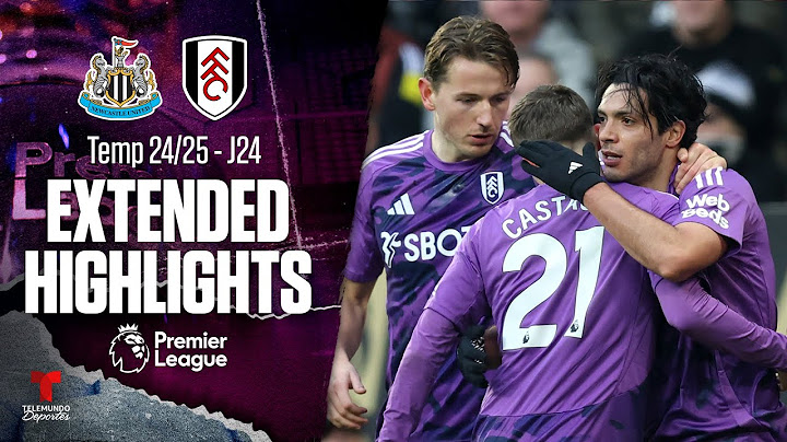 Newcastle vs. Fulham | Highlights Premier League | Jornada 24 | Telemundo Deportes