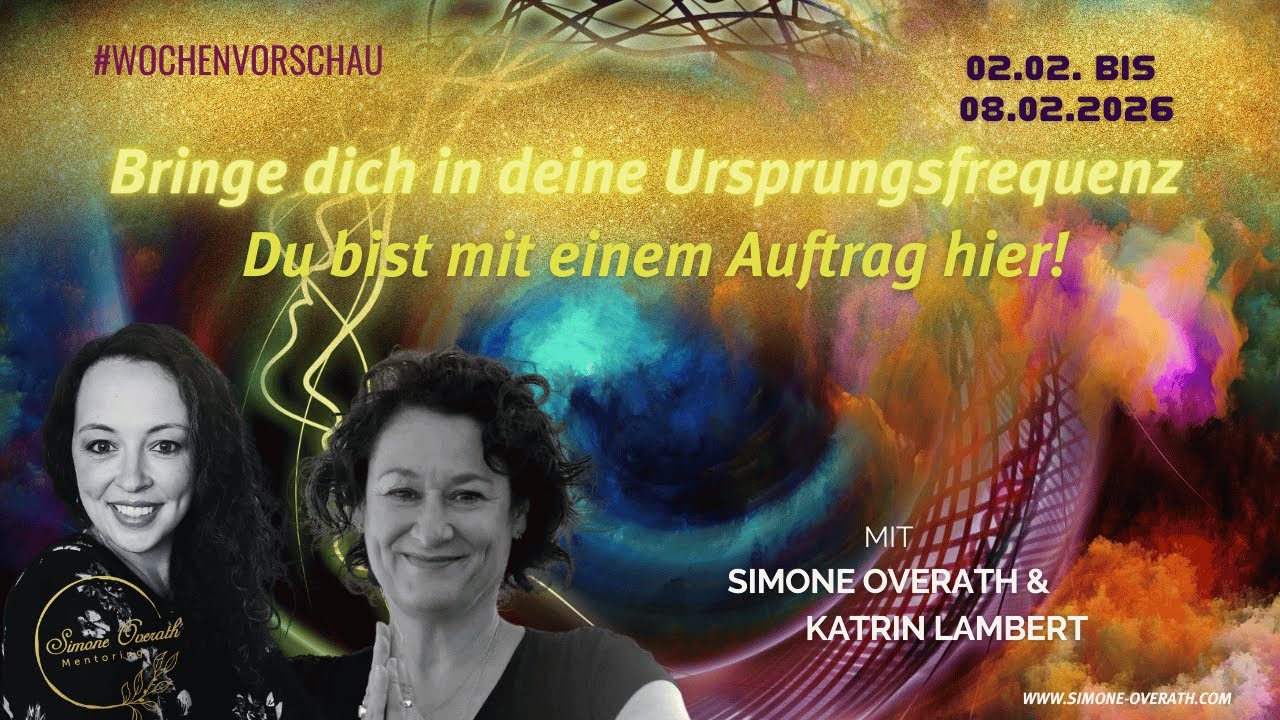 Deine Seele hat einen Auftrag - Wochenvorschau | Transformation Code 