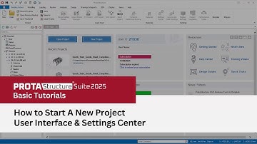 2 – How to Start A New Project in ProtaStructure, User Interface & Settings Center