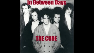 Download Lagu In Between Days THE CURE - 1985 - HQ MP3