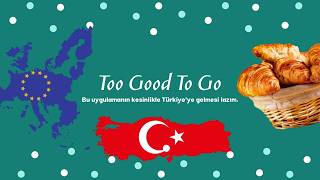 Türkiye'ye gelmesi gereken o uygulama! - TO GOOD TO GO