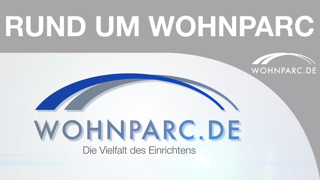 Willkommen bei Wohnparc – die Vielfalt des Einrichtens