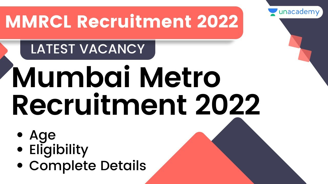 MMRCL Recruitment 2022 | MUMBAI METRO RECRUITMENT 2022 | Latest Vacancy | Complete Details