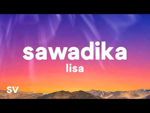 LISA - SaWaDiKa (Lyrics)