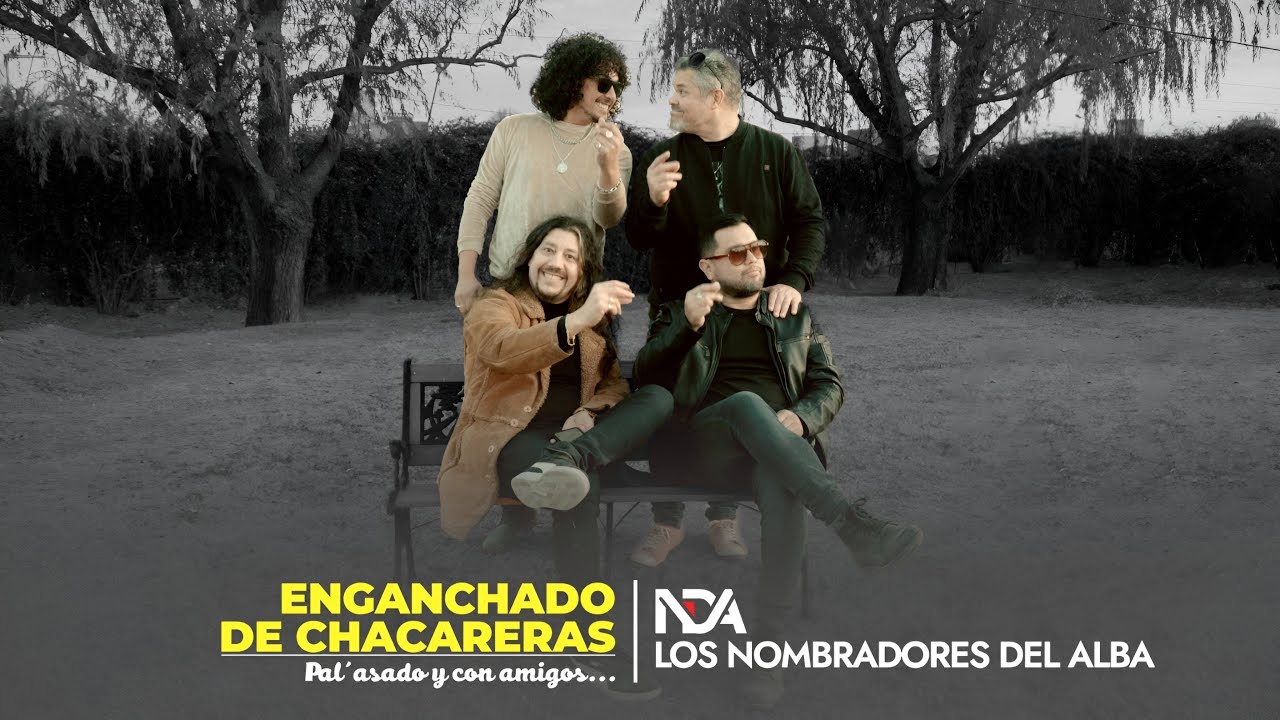 Los Nombradores del Alba - Enganchados de chacareras