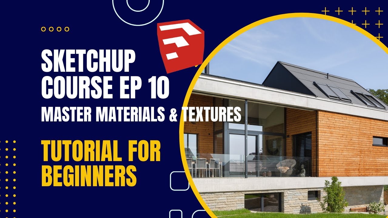 SketchUp Tutorial #10 | Master Materials & Textures — Bring Your Models to Life!