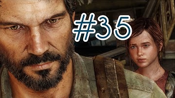 The Last of Us Walkthrough Part 35 PS3 Gameplay Let