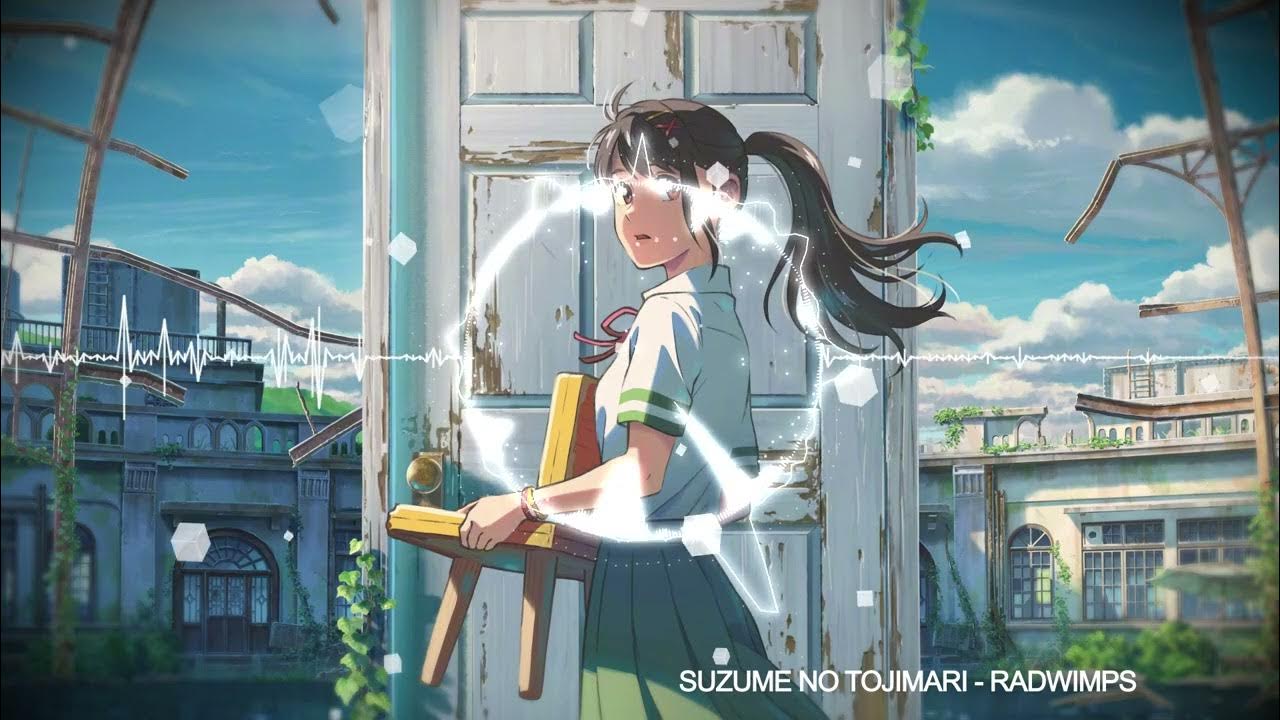 Алиса переведsuzumeno tojimari. Makoto shinkai suzume no tojimari. Suzume tojimari песня. Сузуме макото синкай. Suzume tojimari песня.