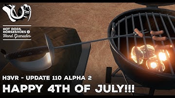 H3VR Early Access Devlog - Surprise Tiny Stupid 4th of July Update!