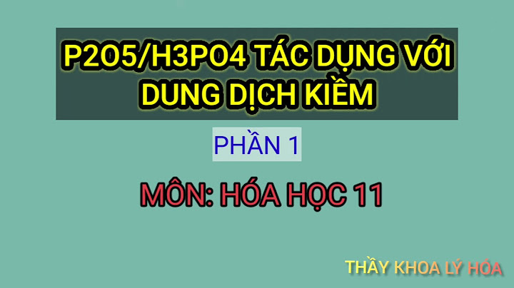 Cho naoh tác dụng với h3po4 muối nào tạo ra