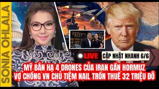 6/6 - Lực lượng Mỹ bắn hạ 4 máy bay không người lái do Iran tấn công gần Hormuz.