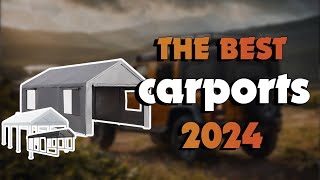 The Best Carports 2024 in 2024  Must Watch Before Buying!
