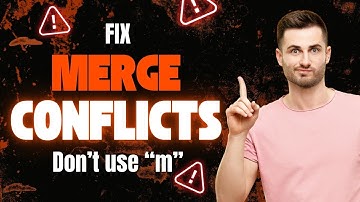 How to Resolve Git Merge Conflicts (And Why You Shouldn’t Use -m "message" When Merging)