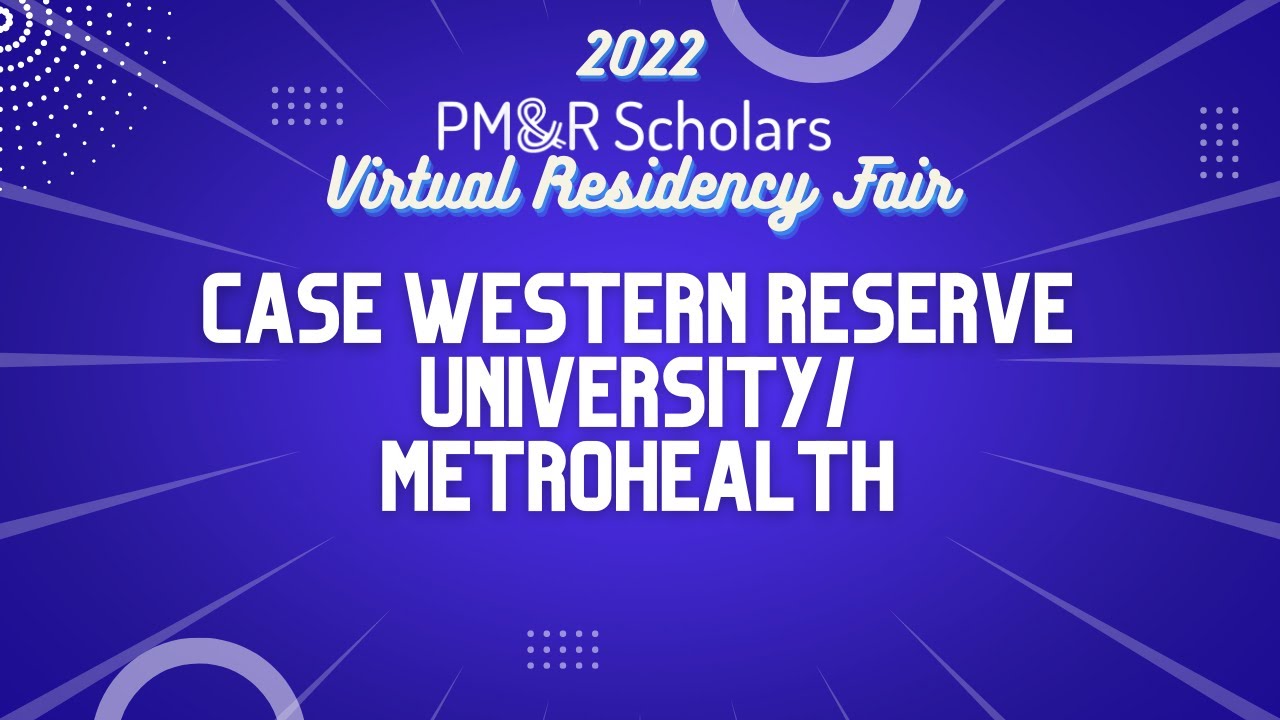 2022-virtual-residency-fair-metrohealth-case-western-reserve