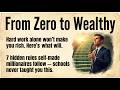 From Zero to Wealthy: The Rules They Never Tell You || Graded Reader || English Listening Practice ✅