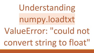Understanding numpy.loadtxt ValueError: "could not convert string to float"