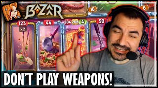 DON'T PLAY WEAPONS ON JULES! - The Bazaar