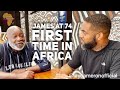 James, A 74 Year Old African American man Visits Africa (Ghana) For The First Time & Was Amazed