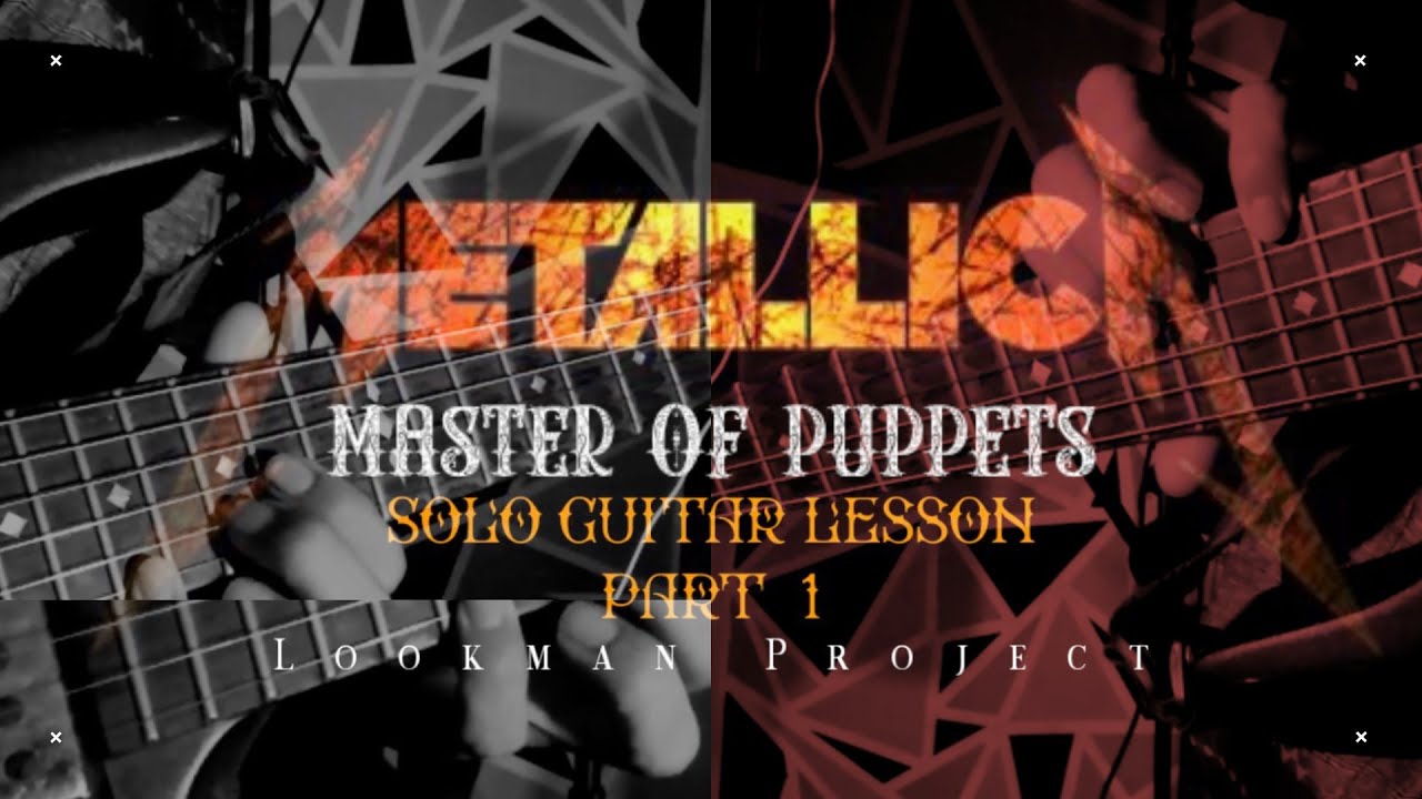 Master of puppets guitar solo LessonPart 1 YouTube