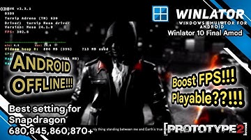 Prototype 2 Android Winlator v10 Amod Hotfix | Tested on Snapdragon 845 Boost FPS!!!