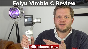 Feiyu Vimble C - Gimbal for Smartphones & GoPro - Review