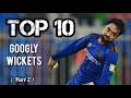 Top 10 des googlies jous au cricket international