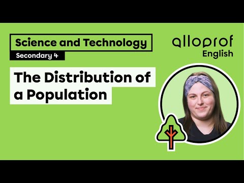 The Distribution of a Population | Science and Technology | Alloprof