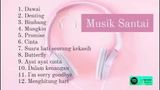 Musik santai full album ll Fadhillah Intan Dawai,denting,bimbang,mungkin,promise @puguh.1