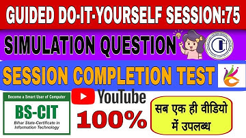 GUIDED DO-IT-YOURSELF SESSION:75 WITH SIMULATION QUESTION AND COMPLETION TEST💯 (HINDI)