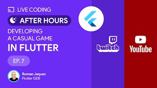 Live Coding After Hours - Flutter Live Code (ep.7)