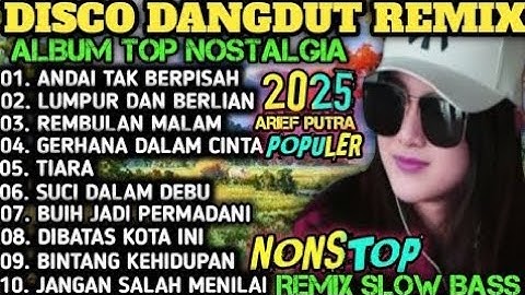 ALBUM REMIX DANGDUT POP NOSTALGIA 2025‼️SPESIAL LAGU KENANGAN TERPOPULER AUDIO BENING 