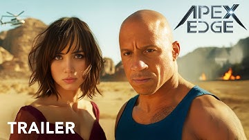 Apex Edge - Trailer | Vin Diesel, Ana De Armas | 2025
