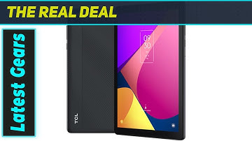 TCL Tab 8 LE: Best Budget Tablet of 2024?