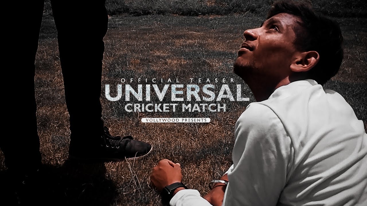 UNIVERSAL CRICKET MATCH || VOLLYWOOD PRESENTS ||