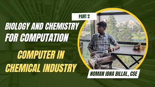 Computer in Chemical Industry | Part-2 | Biology and Chemistry for Computation | Brainy Boltu